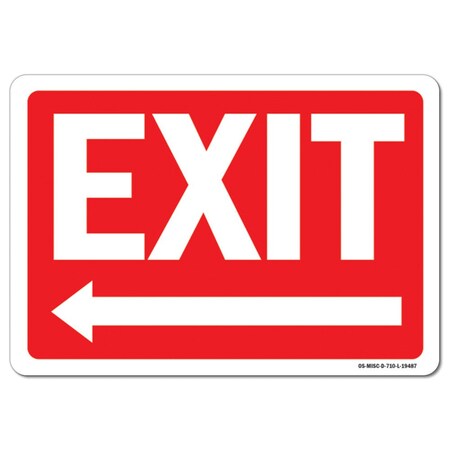 Signmission OSHA Sign, Exit W/ Left Arrow, 10in X 7in Rigid Plastic, 7"W, 10" L, Landscape, Exit with Left Arrow OS-MISC-P-710-L-19487